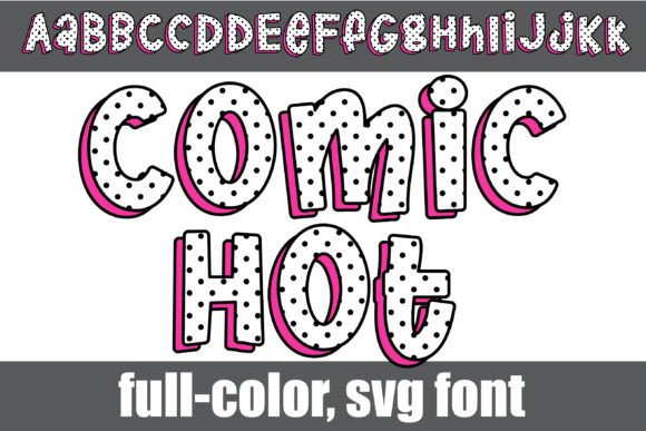Comic Hot: A Playful Color Fonts Choice for Local Branding