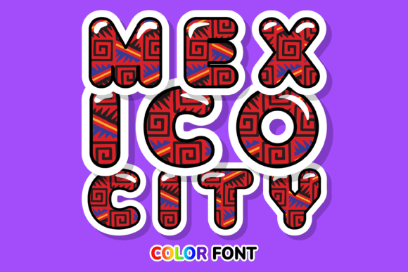 Mexico City: A Vibrant Color Fonts Choice