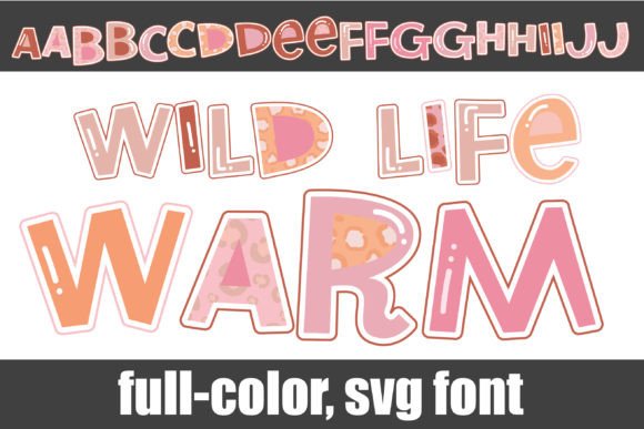 Wild Life Warm: A Playful Color Fonts Choice